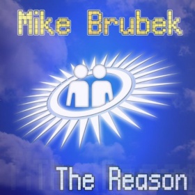 MIKE BRUBEK - THE REASON